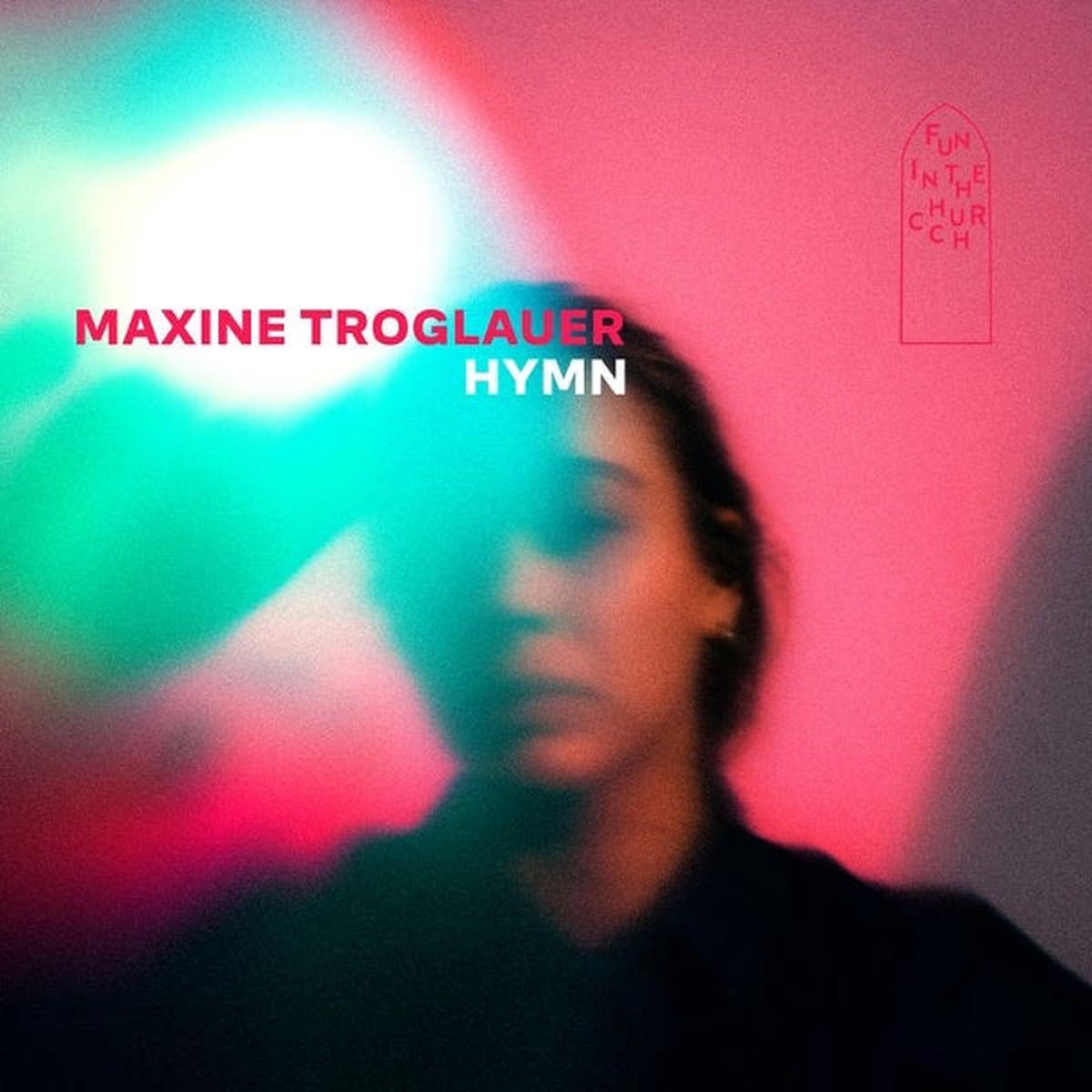 Maxine Troglauer - Hymn (LP)