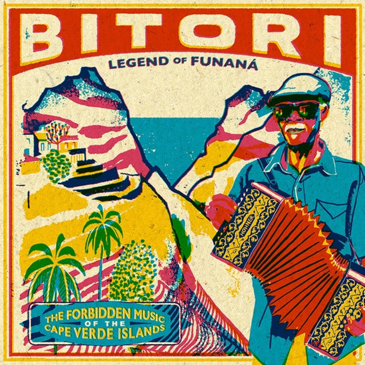 Bitori - Legend of Funana: the Forbidden Music of the Cape Verde Islands (LP)