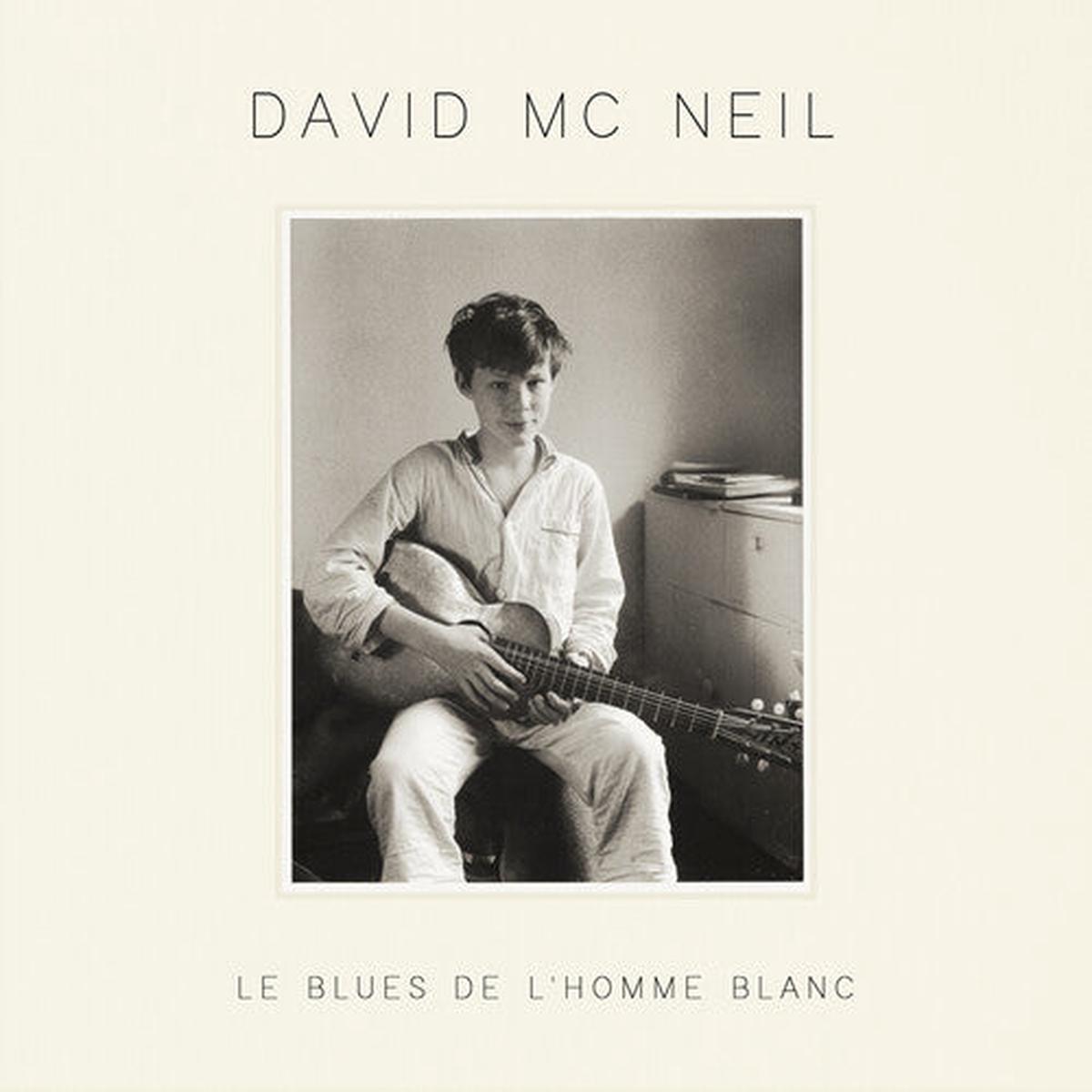 David McNeil: Le Blues De L'Homme Blanc - VINYL LP