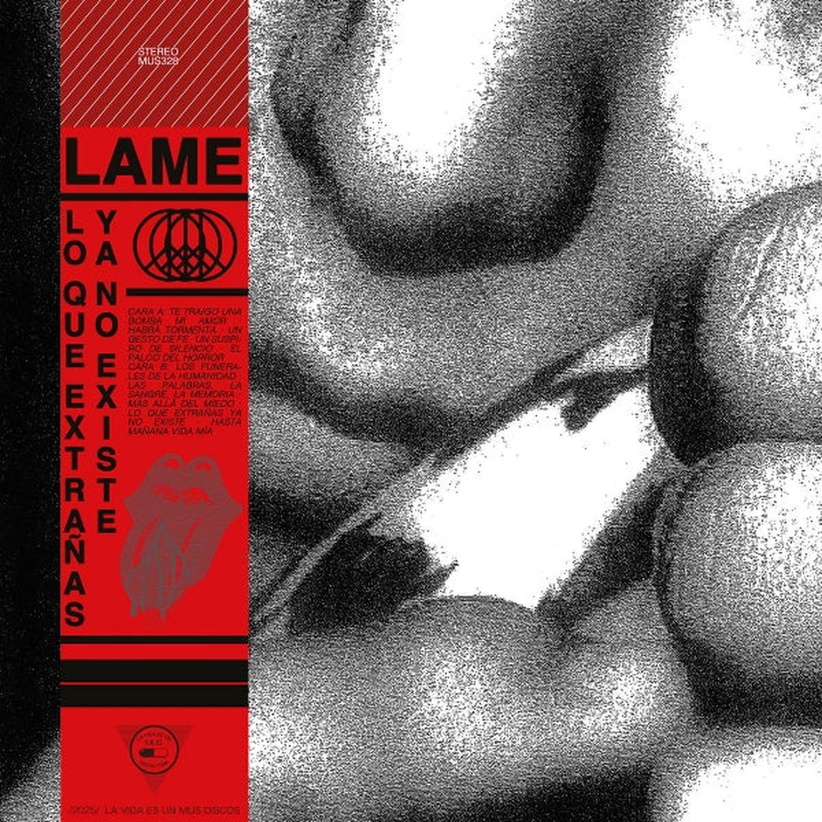 Lame - Lo Que Extranas Ya No Existe (LP)