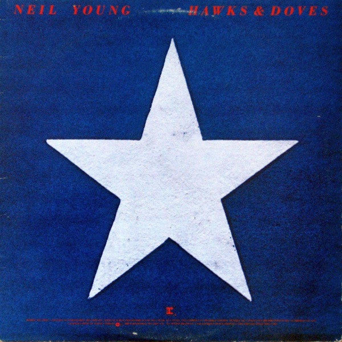 Neil Young  Hawks & Doves  1980  Classic Rock (vinyl lp)