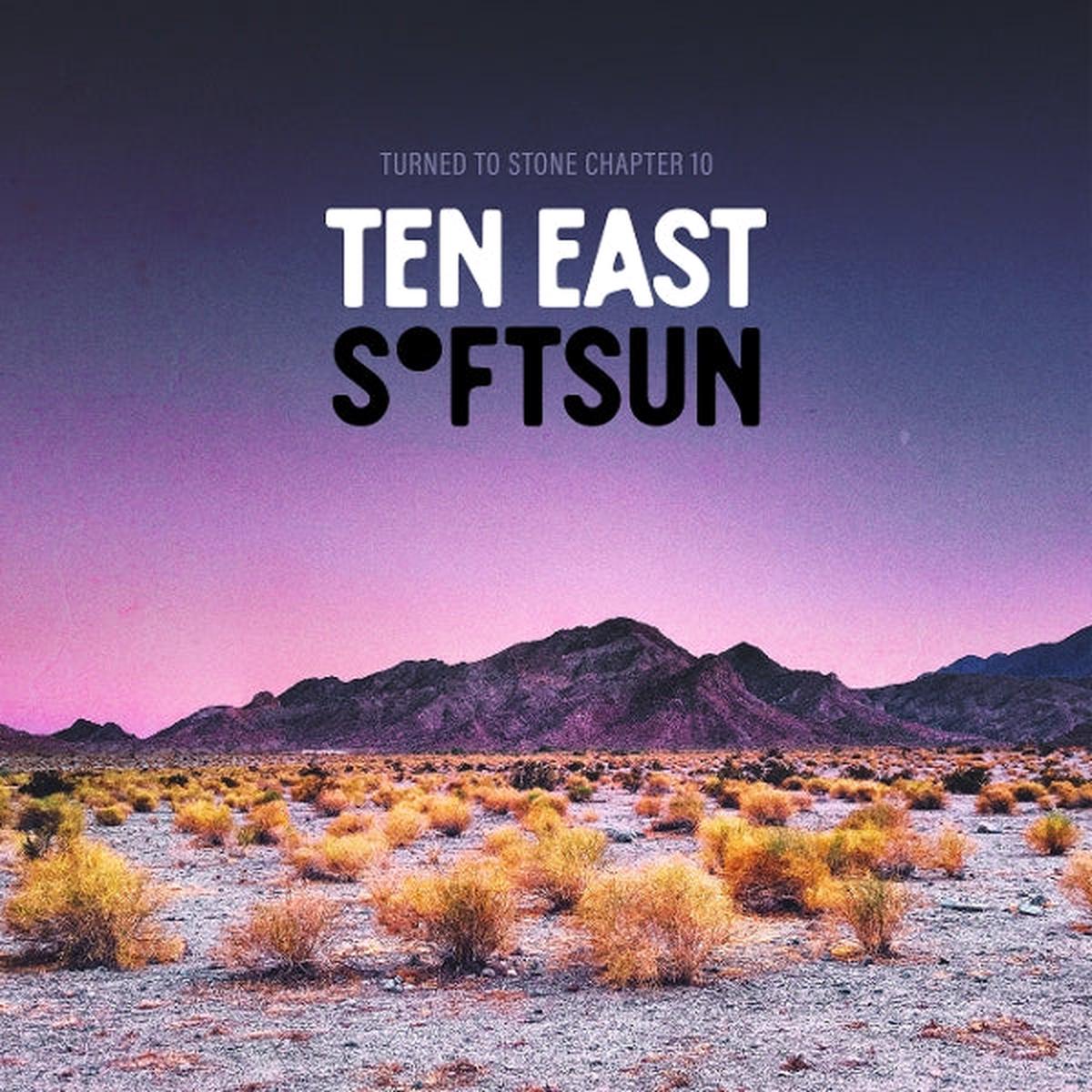 Ten East & Softsun - Ten East & Softsun - Turned To Stone: Chapter 10 Ten East/Softsun (LP)