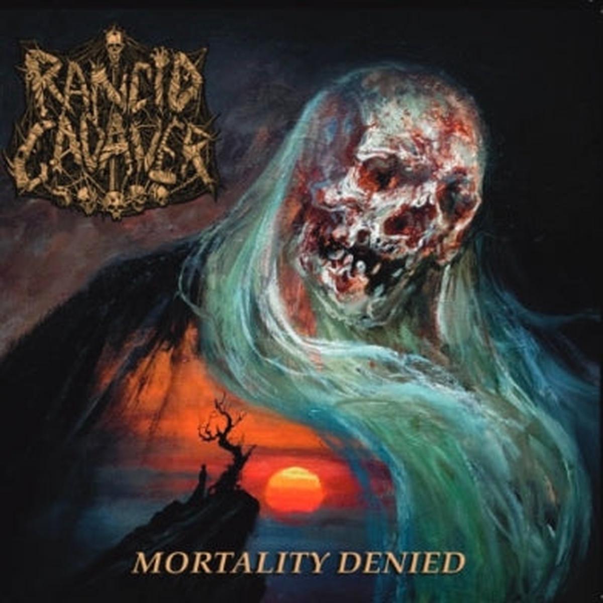 RANCID CADAVER - Mortality Denied