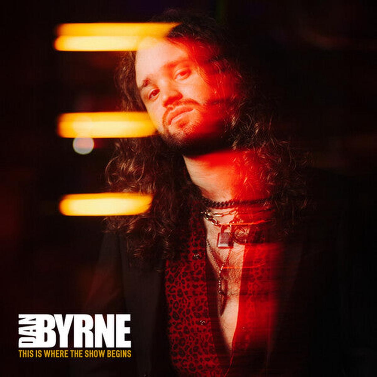 Dan Byrne: This Is Where The Show Begins - VINYL LP