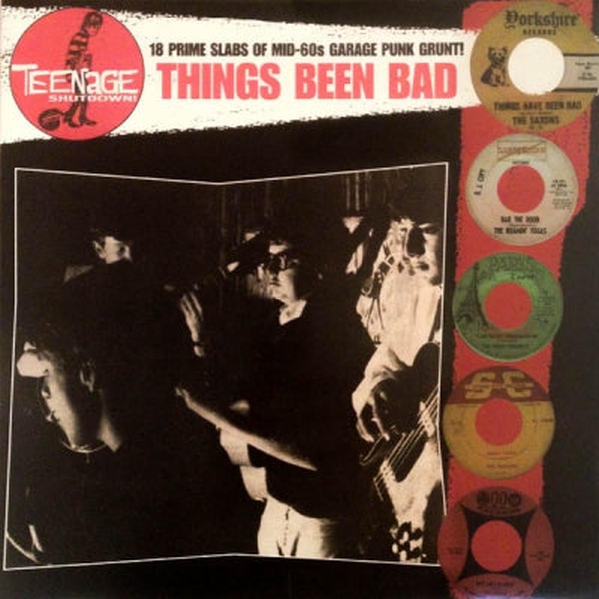 VARIOUS - Things Been Bad (18 Prime Slabs Of Mid-60s Garage Punk Grunt!)