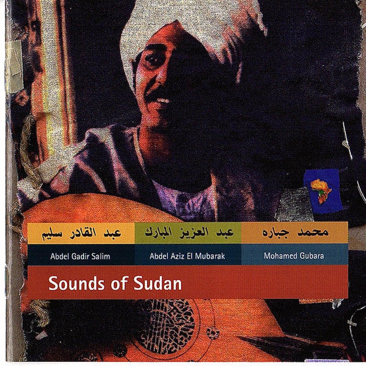   *,   *,   = Abdel Gadir Salim*, Abdel Aziz El Mubarak, Mohamed Gubara* - Sounds Of Sudan (CD)